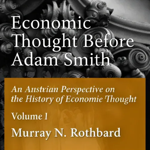 Economic Thought Before Adam Smith