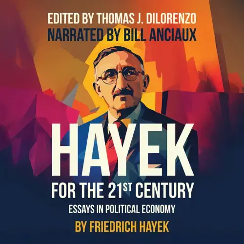 Hayek for the 21st Century