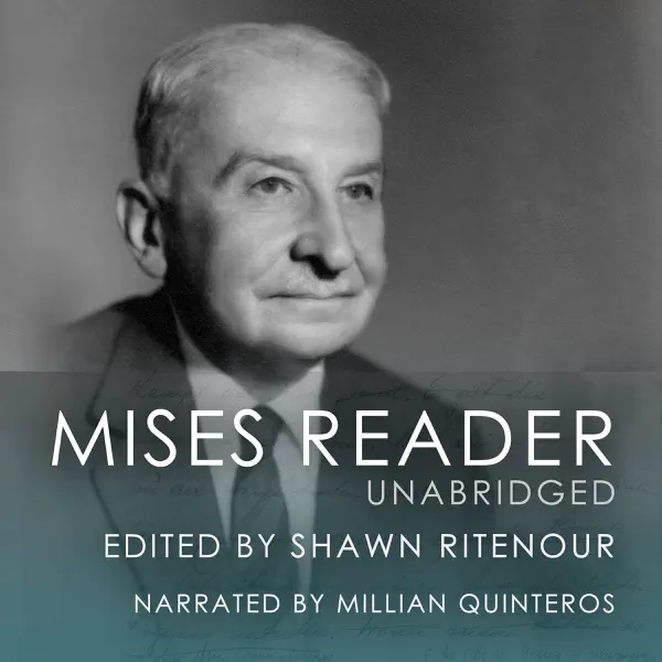 The Mises Reader Unabridged