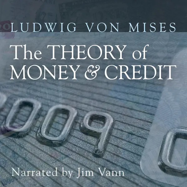 The Theory of Money and Credit