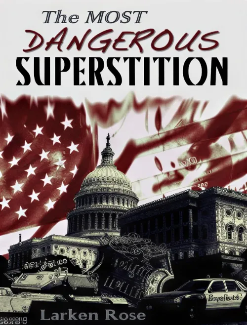 The Most Dangerous Superstition
